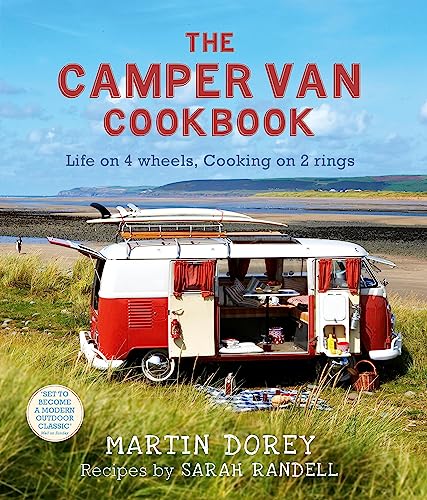The Camper Van Cookbook: Life on 4 wheels, Cooking on 2 rings The Camper Van Cookbook: Life on 4 wheels, Cooking on 2 rings von Headline Home