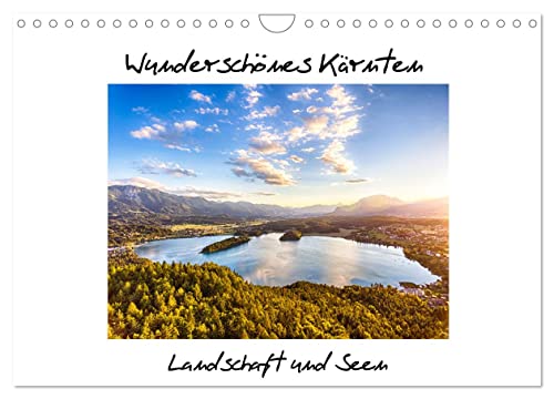 Wunderschönes Kärnten. Landschaft und Seen. (Wandkalender 2024 DIN A4 quer), CALVENDO Monatskalender von CALVENDO