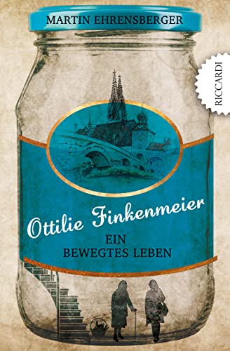 Ottilie Finkenmeier - Ein bewegtes Leben von RICCARDI (Nova MD)