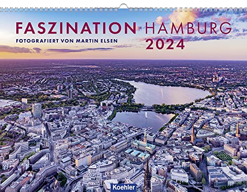 Faszination Hamburg 2024: Wandkalender von Koehler in Maximilian Verlag GmbH & Co. KG