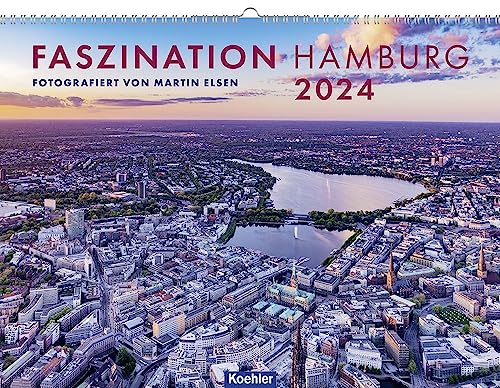 Faszination Hamburg 2024: Wandkalender von Koehler in Maximilian Verlag GmbH & Co. KG