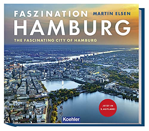 Faszination Hamburg: The fascinating city of Hamburg