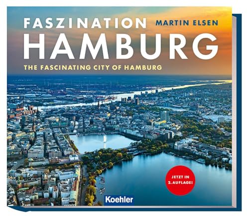 Faszination Hamburg: The fascinating city of Hamburg von Koehler in Maximilian Verlag GmbH & Co. KG