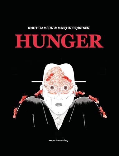 Hunger: Nach dem Roman von Knut Hamsun von Avant-Verlag, Berlin