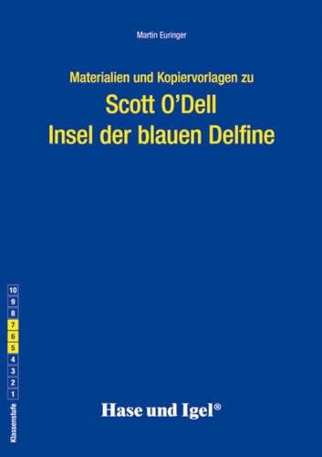 Begleitmaterial: Insel der blauen Delfine: Klassenstufe 5-7