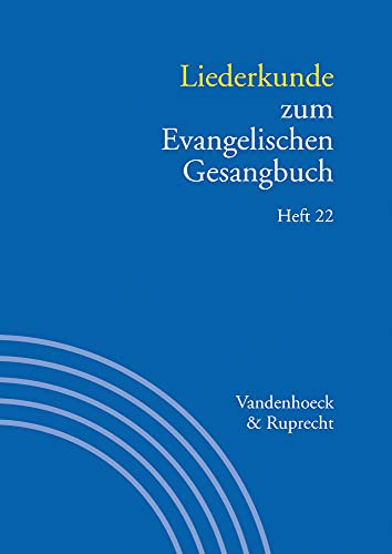 Handbuch zum Evangelischen Gesangbuch / Liederkunde zum Evangelischen Gesangbuch. Heft 22: . Handbuch zum EG 3,22 (Handbuch Zum Evang. Gesangbuch)