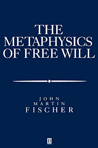 Metaphysics of Free Will: An Essay on Control (Aristotelian Society Monographs)