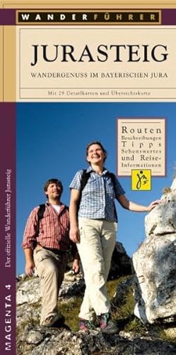 Jurasteig: Wandergenuss im Bayerischen Jura: Wandergenuss im Bayerischen Jura. Routenbeschreibungen, Tipps, Sehenswertes und Reiseinformationen von Magenta 4