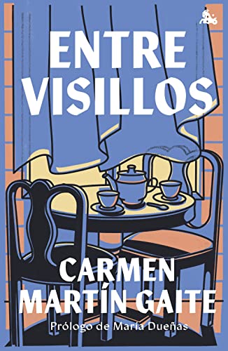 Entre visillos: Prólogo de María Dueñas (Austral Imprescindibles)