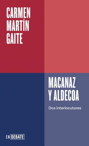 Macanaz y Aldecoa (Serie ENDEBATE): Dos interlocutores von DEBATE