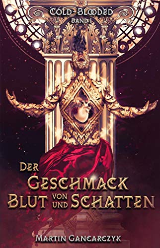 Cold-Blooded: Der Geschmack von Blut und Schatten: Band 1 von NOVA MD