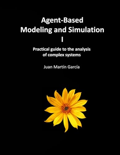 Agent-Based Modeling and Simulation I: Practical guide to the analysis of complex systems (System Dynamics Modeling with Vensim)