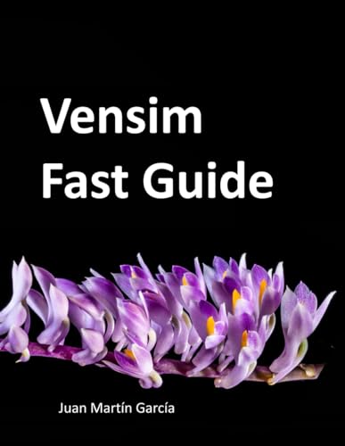 Vensim Fast Guide: Modeling and Simulation Business Dynamics for Innovation and Sustainability