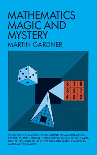 Mathematics, magic and mystery von Dover Publications