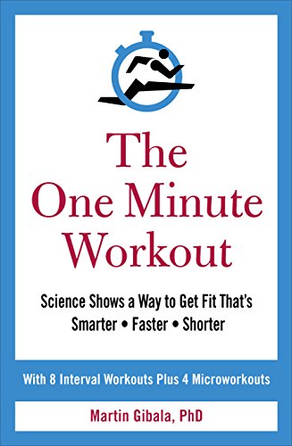 The One Minute Workout: Gibala Martin