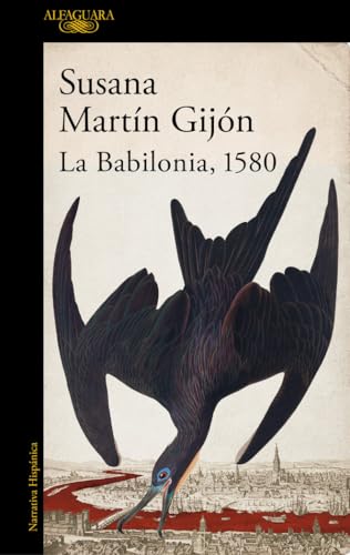 La Babilonia, 1580 (Hispánica) von Alfaguara.