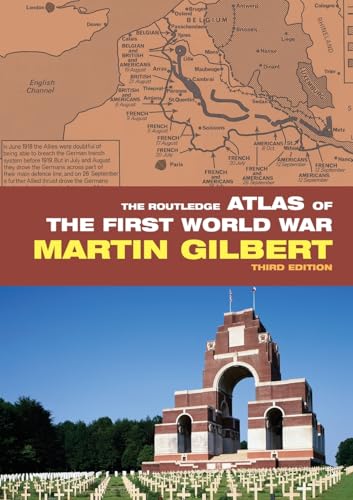 The Routledge Atlas of the First World War (Routledge Historical Atlases)