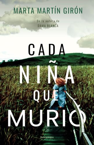 CADA NIÑA QUE MURIÓ: Una novela negra que no podrás dejar de leer von Independently published