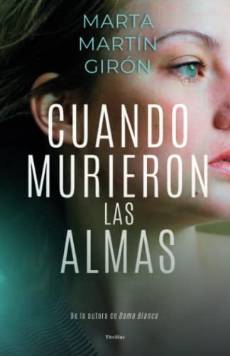 Cuando murieron las almas: El thriller que te transportará a los límites de la obsesión von Independently published