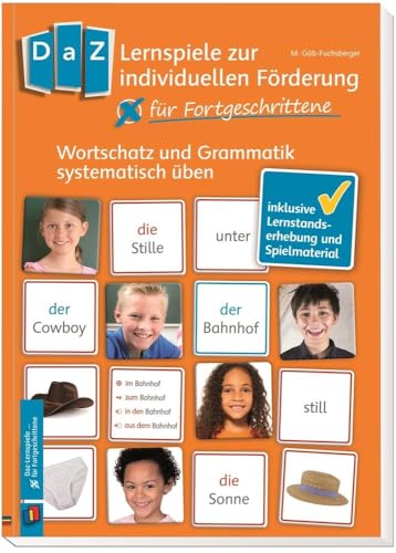 DaZ-Lernspiele zur individuellen Förderung - für Fortgeschrittene: Wortschatz und Grammatik systematisch üben – inklusive Lernstandserhebung und Spielmaterial von Verlag An Der Ruhr