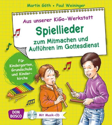Spiellieder zum Mitmachen und Aufführen im Gottesdienst, Liederbuch, m. Audio-CD.: Für Kindergarten, Grundschule und Kinderkirche. Liederbuch.: Für ... und Kinderkirche. Aus unserer KiGo-Werkstatt