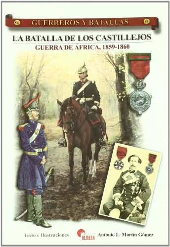 La batalla de los Castillejos : Guerra de África, 1859-1860 von ALMENA EDICIONES