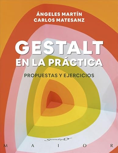 Gestalt en la práctica. Propuestas y ejercicios (Serendipity Maior, Band 74) von DESCLEE DE BROUWER