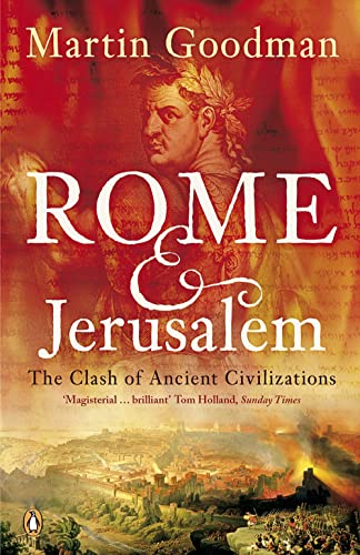 Rome and Jerusalem: The Clash of Ancient Civilizations