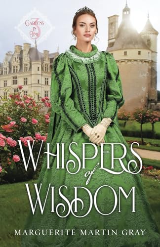 Whispers of Wisdom (Gardens in Time, Band 3) von Celebrate Lit Publishing