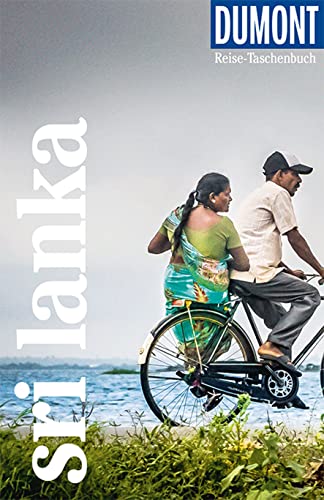 DuMont Reise-Taschenbuch Reiseführer Sri Lanka: Reiseführer plus Reisekarte. Mit besonderen Autorentipps und vielen Touren. von Dumont Reise Vlg GmbH + C