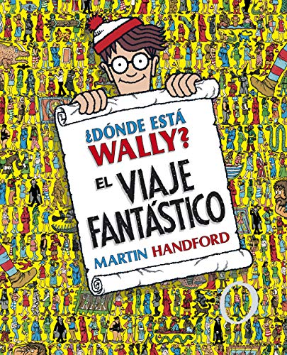 ¿Dónde está Wally?: El viaje fantástico / ¿Where's Waldo? The Fantastic Journey: (edición coleccionistas ¡Contiene un póster!) (Colección ¿Dónde está Wally?) von B DE BLOK