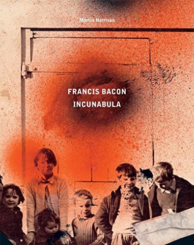 Francis Bacon: Incunabula von Thames & Hudson