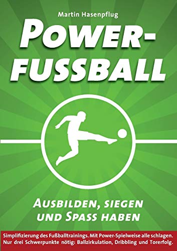 Powerfußball - Ausbilden, siegen und Spaß haben