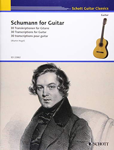 Schumann for Guitar: 30 Transkriptionen. Gitarre. (Schott Guitar Classics)