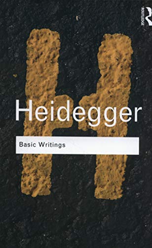 Basic Writings: Martin Heidegger (Routledge Classics)