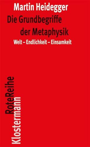 Die Grundbegriffe der Metaphysik: Welt - Endlichkeit - Einsamkeit (Klostermann RoteReihe, Band 6) von Klostermann Vittorio GmbH