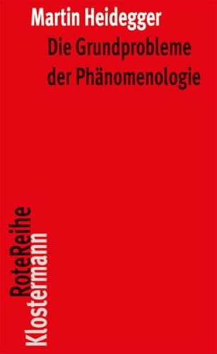 Die Grundprobleme der Phänomenologie (Klostermann RoteReihe, Band 16)