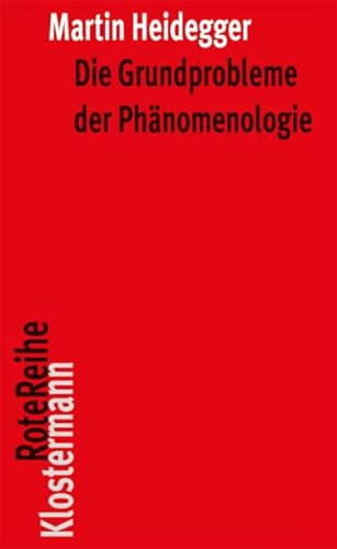 Die Grundprobleme der Phänomenologie (Klostermann RoteReihe, Band 16)