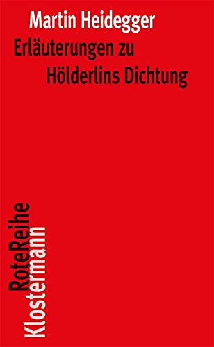 Erläuterungen zu Hölderlins Dichtung (Klostermann RoteReihe, Band 44) von Klostermann Vittorio GmbH