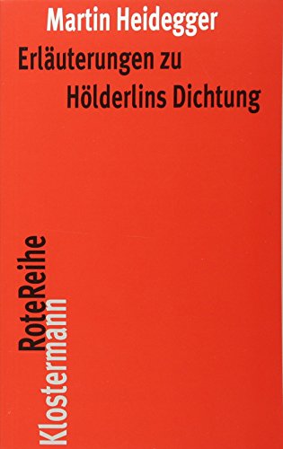 Erläuterungen zu Hölderlins Dichtung (Klostermann RoteReihe, Band 44)
