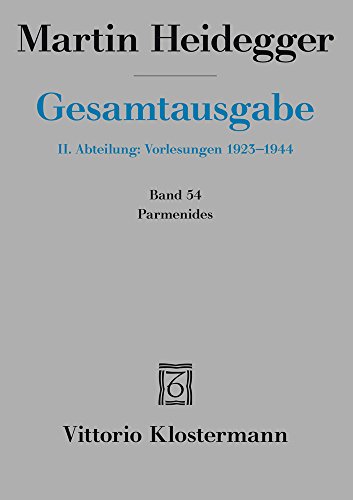 Parmenides (Wintersemester 1942/43) (Martin Heidegger Gesamtausgabe, Band 54) von Klostermann Vittorio GmbH