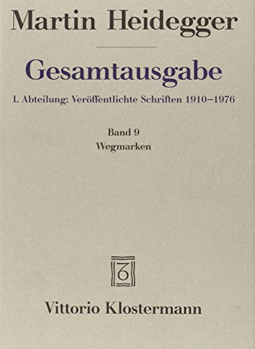 Gesamtausgabe 1. Abt. Bd. 9: Wegmarken (1919-1961)