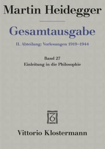 Gesamtausgabe 2. Abt. Bd. 27: Einleitung in die Philosophie (Wintersemester 1928/29)
