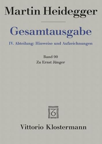Gesamtausgabe 4. Abt. Bd. 90: Zu Ernst Jünger Gesamtausgabe 4. Abt. Bd. 90: Zu Ernst Jünger
