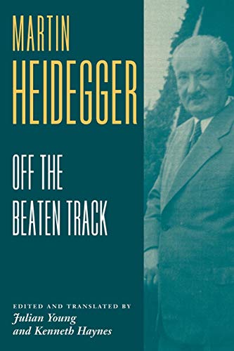 Heidegger: Off the Beaten Track Heidegger: Off the Beaten Track