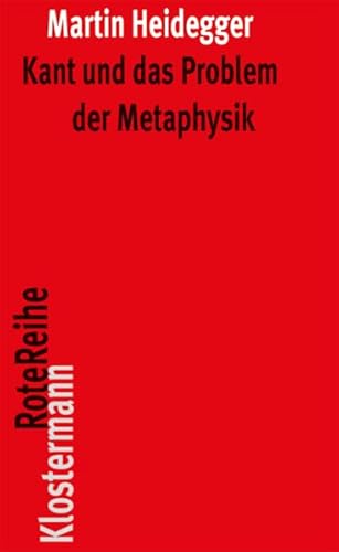 Kant und das Problem der Metaphysik (Klostermann RoteReihe, Band 35) von Klostermann Vittorio GmbH