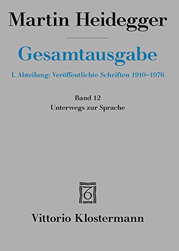Unterwegs zur Sprache (1950-1959) (Martin Heidegger Gesamtausgabe, Band 12) von Klostermann, Vittorio