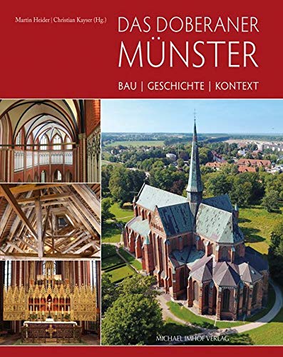 Das Doberaner Münster: Bau, Geschichte, Kontext von MIA