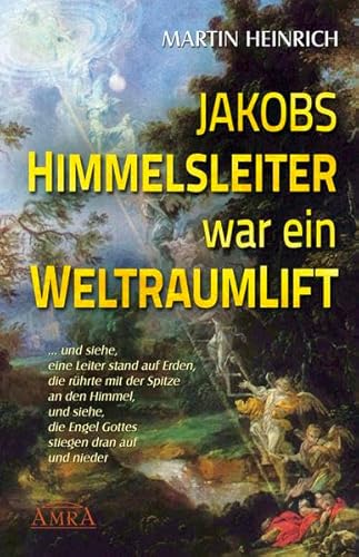 Jakobs Himmelsleiter war ein Weltraumlift