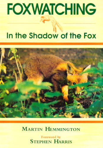 Foxwatching: In the Shadow of the Fox (Animals S.) von Whittet Books Ltd